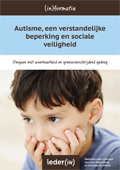 Autisme, een verstandelijke beperking en sociale veiligheid (2014)