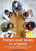 Praten over leven in vrijheid - Handreiking  voor cliëntenraden in eenvoudig Nederlands (2015)