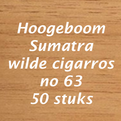 Hoogeboom Sumatra wilde cigarros no 63