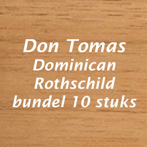 Don Tomas Dominican Rothschild Bundel