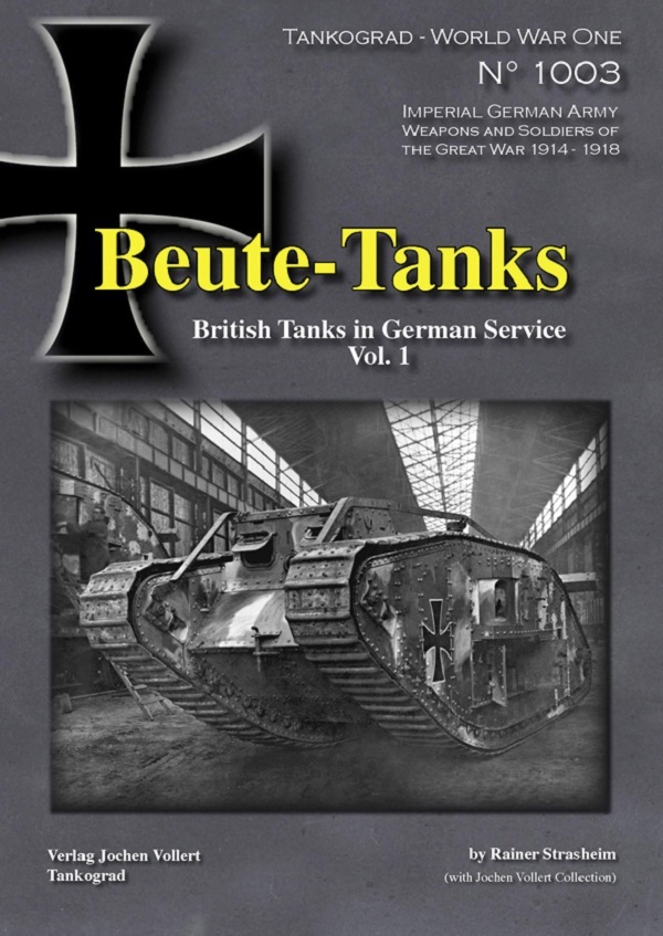 Tankograd 1003: Beute-Tanks British Tanks in German Service Vol. 1