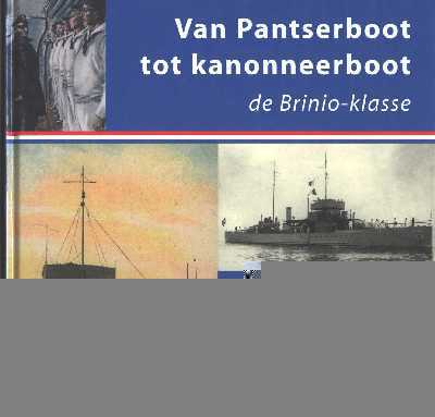 Van Pantserboot tot kanonneerboot: de Brinio-klasse