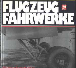 Flugzeugfahrwerke - Fahrwerke der Flugzeuge der ehemaligen deutschen Luftwaffe