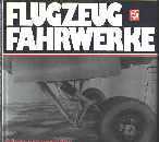 Flugzeugfahrwerke - Fahrwerke der Flugzeuge der ehemaligen deutschen Luftwaffe