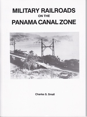 Military railroads on the Panama Canal zone
