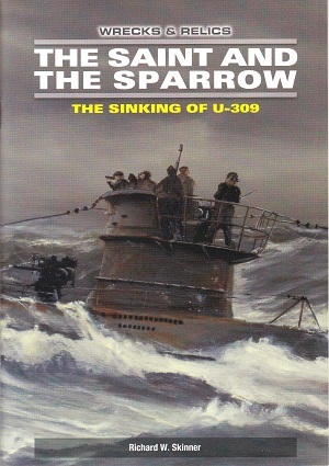 The saint and the sparrow - The sinking of U-309