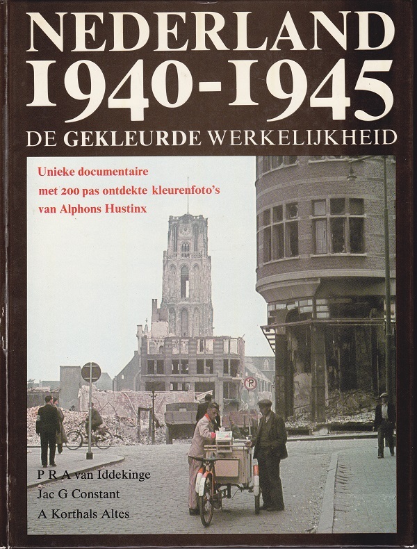 Nederland 1940-1945, de gekleurde werkelijkheid