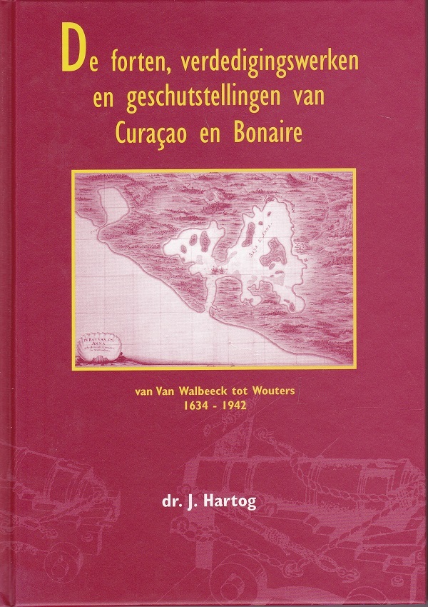 De forten, verdedigingswerken en geschutstellingen van &Ccedil;uraao en Bonaire
