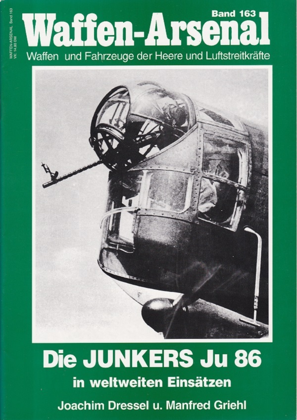 Die Junkers Ju 86 in weltweiten Eins&auml;tzen