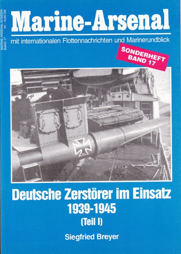 Deutsche Zerst&ouml;rer im Einsatz 1939-1945 (teil 1)