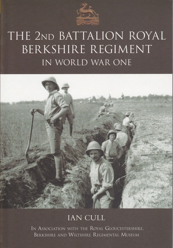 The 2nd Battalion Royal Berkshire Regiment in World War One