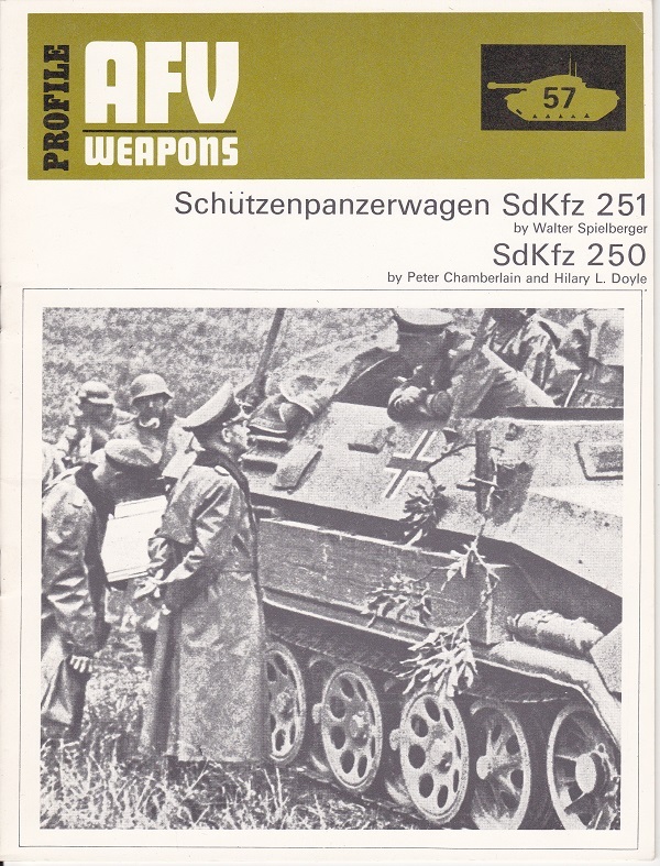 #57: Sch&uuml;tzenpanzerwagen SdKfz 251 SdKfz 250