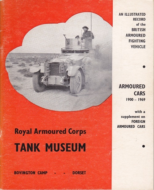 An illustrated record of the development of the British armoured fighting vehicle: Armoured cars 1900-1969