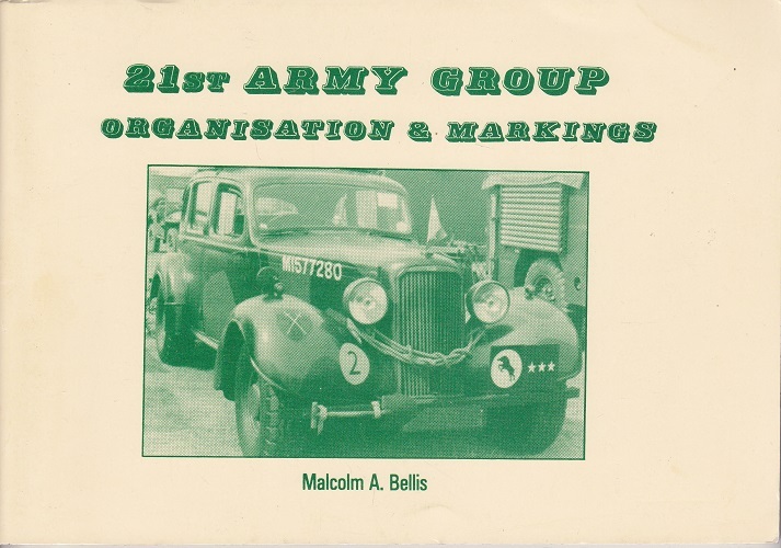 Datafile 9: 21st Army group  organisation & markings