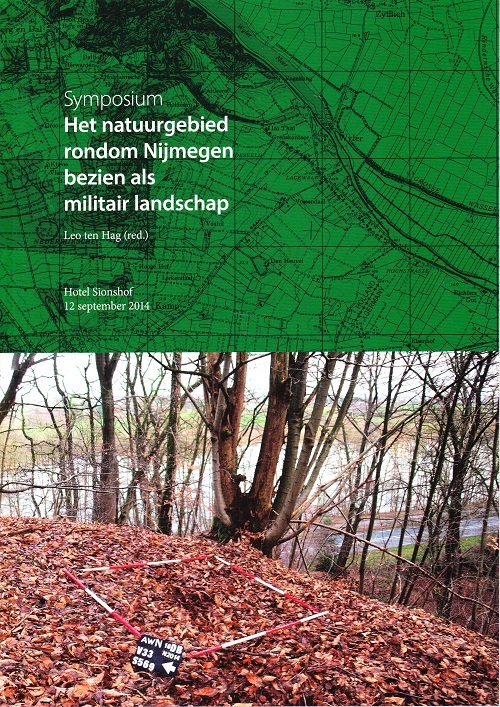 Symposium \'Het natuurgebied rondom Nijmegen bezien als militair landschap\'.