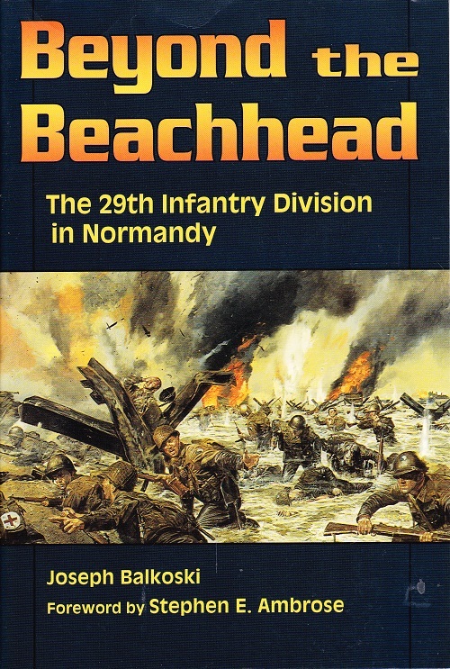 Beyond the beachhead - The 29th Infantry Division in Normandy