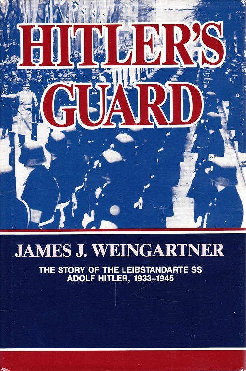 Hitler\'s guard - The story of the Leibstandarte SS Adolf Hitler, 1933-1945