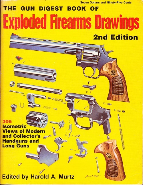 The gun digest book of exploded firearms drawings 2nd edition