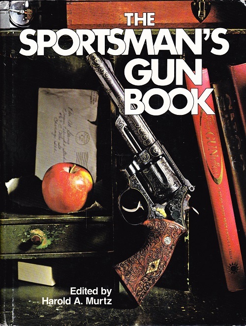 The sportman\'s gun book