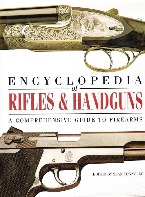 Encyclopedia of rifles & handguns