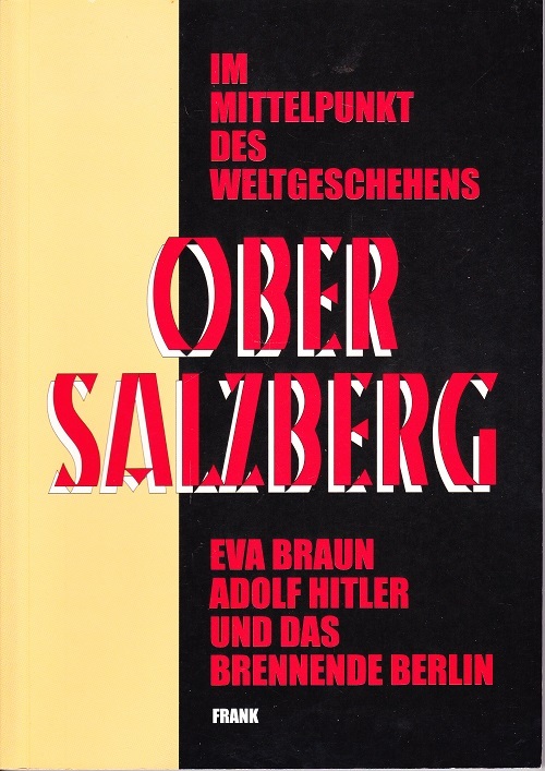 Obersalzberg im Mittelpunkt des Weltgeschehens