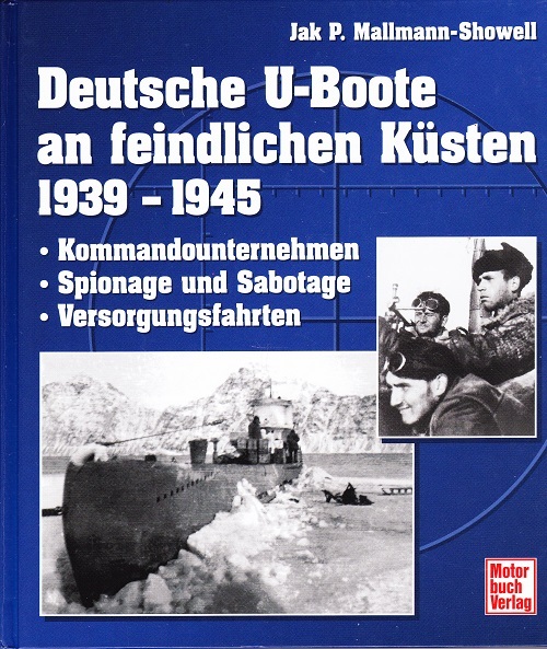 Deutsche U-Boote an feindlichen K&uuml;sten 1939-1945