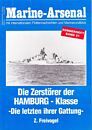 Die Zerstörer der Hamburg-Klasse - Die letzten ihrer Gattung.