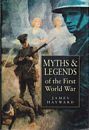 Myths & legends of the First World War