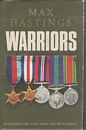Warriors - Extraordinary tales from the battlefield