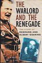The warlord and the renegade - The story of Hermann and Albert Goering
