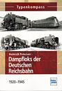 Dampfloks der Deutschen Reichsbanh 1920-1945