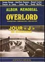 Album Memorial Overlord - Jour "J" en Normandie