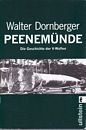 Peenemünde - Die Geschichte der V-Waffen