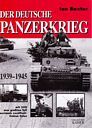 Der deutsche Panzerkrieg 1939-1945