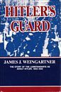 Hitler's guard - The story of the Leibstandarte SS Adolf Hitler, 1933-1945