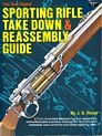 Sporting rifle take down & reassembly guide