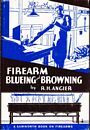 Firearm bueing and browning