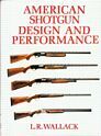 American shotgun design and performance
