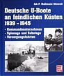 Deutsche U-Boote an feindlichen Küsten 1939-1945