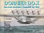 Dornier DoX - Das erste Großraum-Flugschiff der Welt
