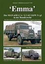 Tankograd 5040: 'Emma' The MAN 630 L2 A / L2AE 5-ton Truck in Modern German Army Service