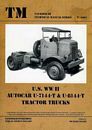 Tankograd 6005: TM US WWII Autocar U-7144-T & U-8144-T Tractor Trucks