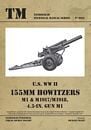 Tankograd 6012: TM US WWII 155mm Howitzers M1 & M1917/M1918