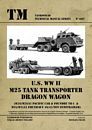 Tankograd 6017: US WWII M25 Tank Transporter Dragon Wagon
