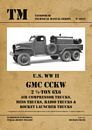 Tankograd 6023: US WW II GMC - Air Compressor Trucks, Mess Trucks, Radio Trucks & Rocket Launcher Trucks