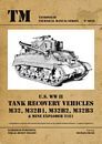Tankograd 6026: US WW II Tank Recovery Vehicles M32, M32B1, M32B2, M32B3