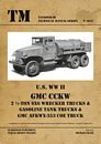 Tankograd 6027: US WW II GMC Wrecker Trucks, Gasoline Tank Trucks and AFKWX-353 COE Truck