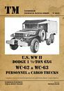 Tankograd 6033: US WW II Dodge WC62-WC63 6x6 Trucks